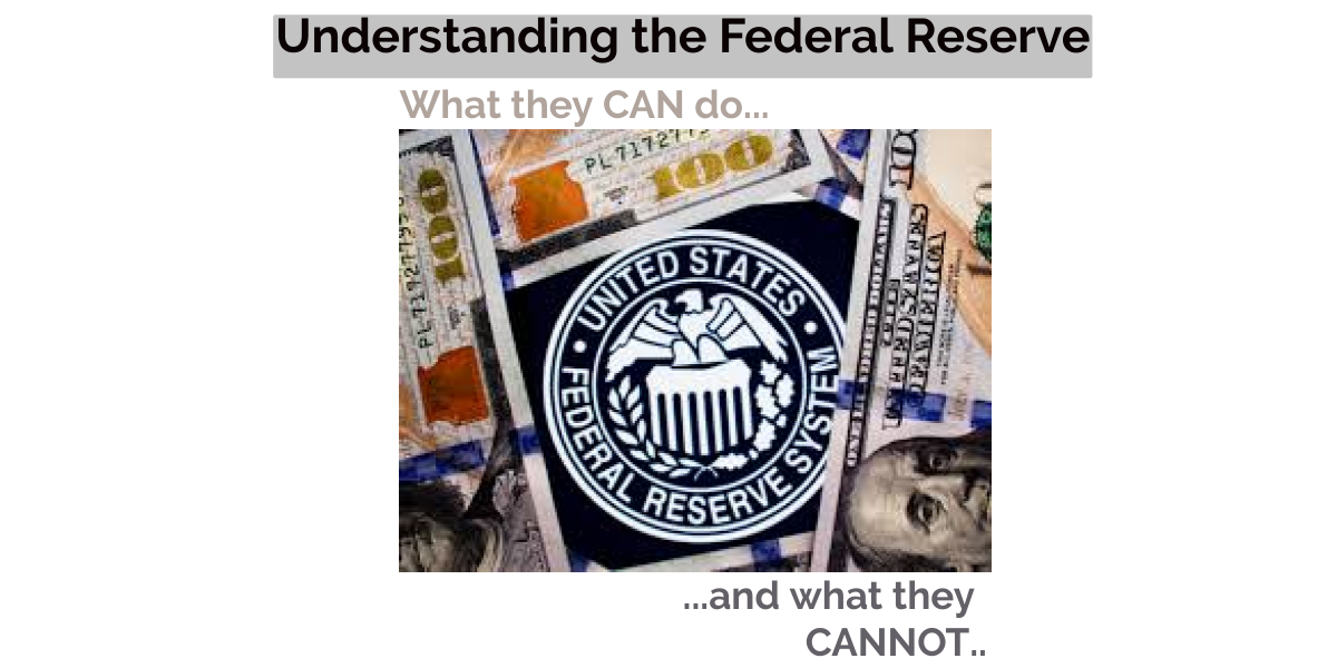 Debunking the Fed Myth: What They Can Do, But Often Get Wrong